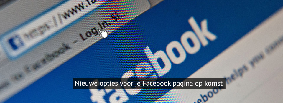 nieuwe opties facebook