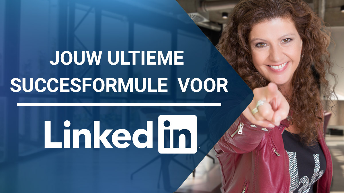 Videotraining - Jouw ultieme succesformule voor LinkedIn - Corinne Keijzer