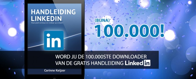Word jij de 100.000ste downloader van de gratis LinkedIn Handleiding