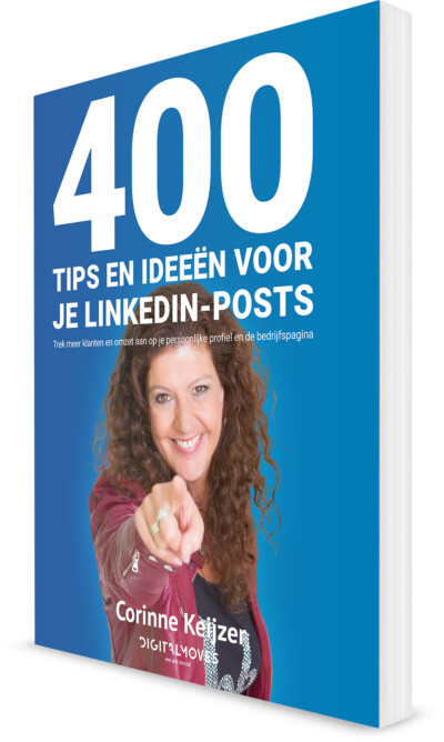 400 Tips en ideeën voor je LinkedIn-posts - Corinne Keijzer