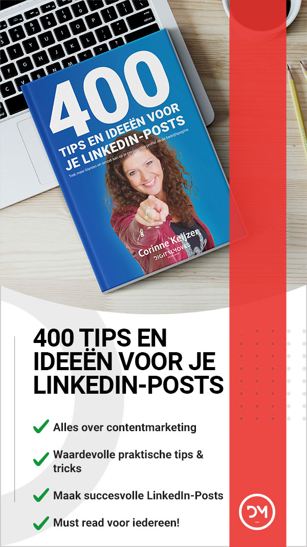 400 Tips en ideeën voor je LinkedIn-posts - Corinne Keijzer