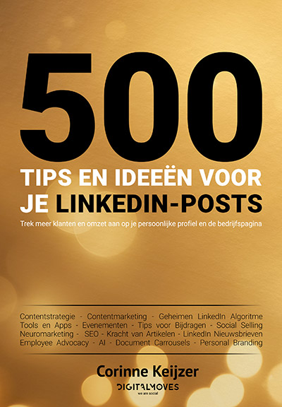 CORINNE KEIJZER - 500TIPS EN IDEEËN VOOR JE LINKEDIN POSTS